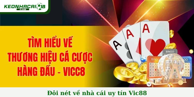 Đôi nét chung nhà cái uy tín Vic88